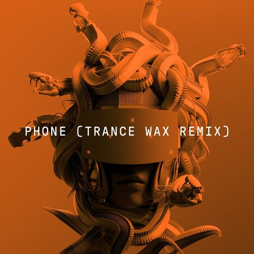 Phone (Trance Wax Remix) - Meduza