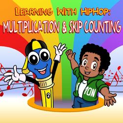 Learning with Hiphop: Multiplication & Skip Counting