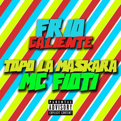 Música Frio Caliente de MC Fioti