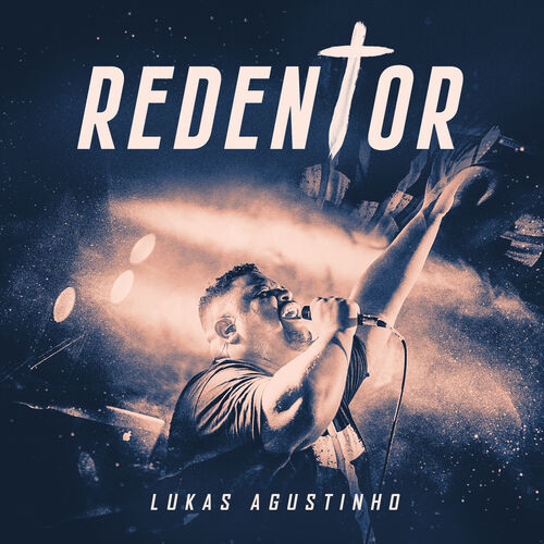 Redentor (Ao Vivo) – Lukas Agustinho Mp3 download