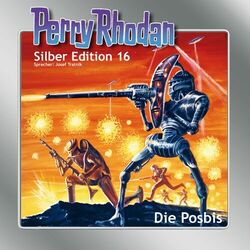 Die Posbis - Perry Rhodan - Silber Edition 16 Audiobook