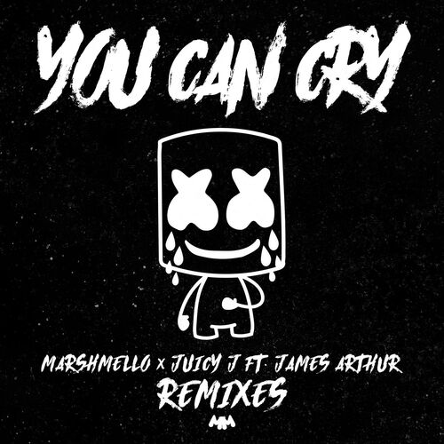 You Can Cry (Remixes) - Marshmello