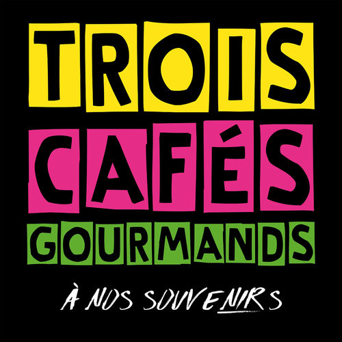 À nos souvenirs - Trois Cafés Gourmands