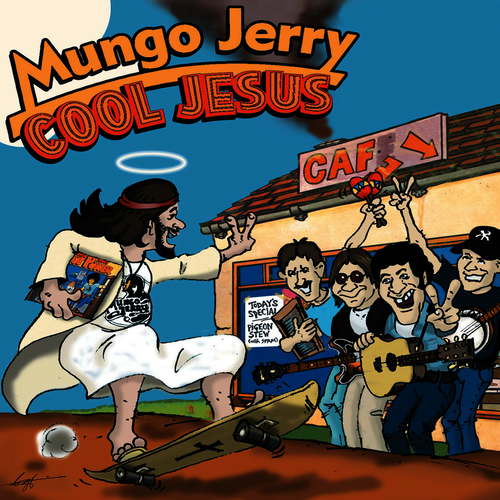 mungo jerry cool jesus music streaming listen on deezer
