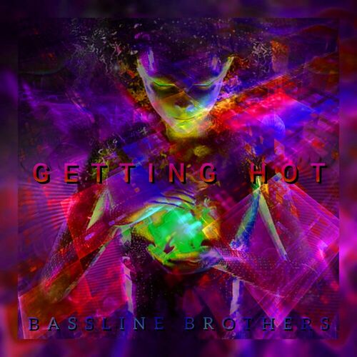  Bassline Brothers - Getting Hot (2024) 