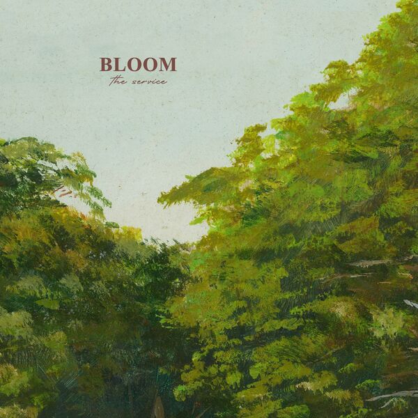 Bloom - The Service [single] (2020)