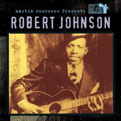 Pochette de l'album Martin Scorsese Presents the Blues: Robert Johnson