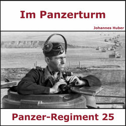 Im Panzerturm - Tagebuch eines Panzersoldaten (Ostpreußen 1945)