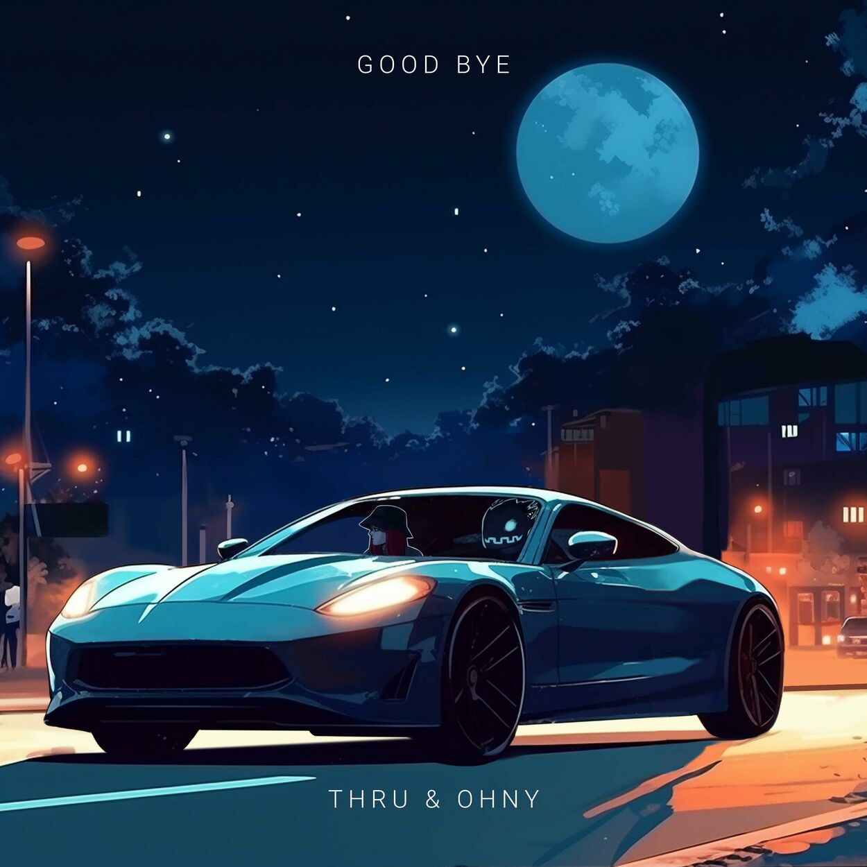 Thru, OHNY – Goodbye – Single