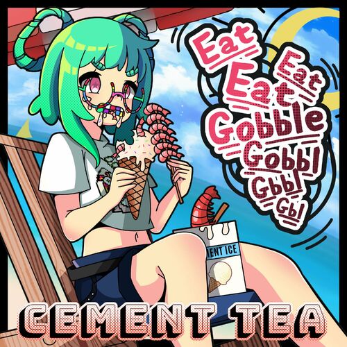  Cement Tea - Eateateatgobblegobblgbblgbl (2024) 