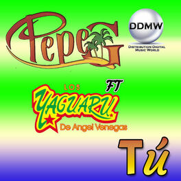 Pepe G Tu Lyrics And Songs Deezer