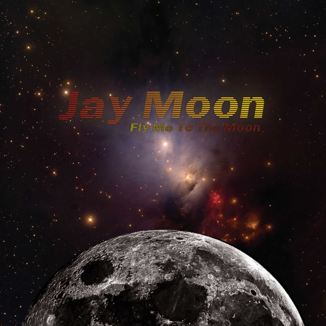 Jay Moon – Fly Me to the Moon