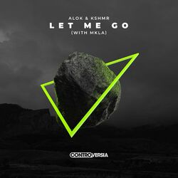 Let Me Go (Com KSHMR, Mkla)