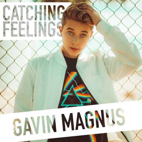 Gavin Magnus - Catching Feelings: lyrics and songs | Deezer