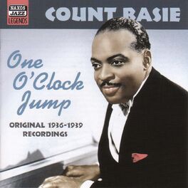 Count Basie Basie Count One O Clock Jump 1936 1939 Music Streaming Listen On Deezer