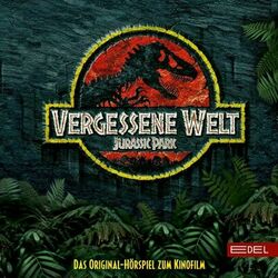 Jurassic Park - Vergessene Welt (Das Original-Hörspiel zum Kinofilm) Audiobook