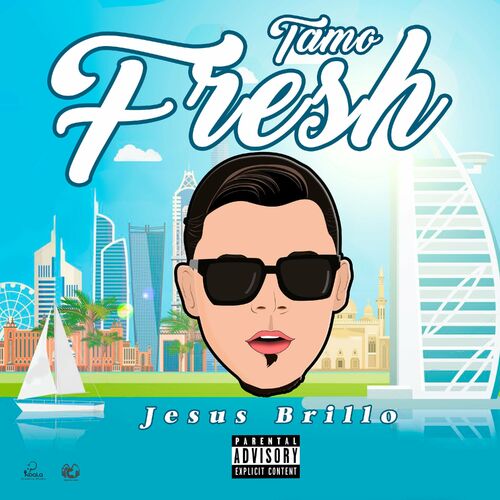 Tamo Fresh - Jesus Brillo