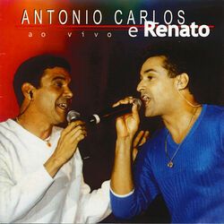Antonio Carlos e Renato – Ao vivo 2001 CD Completo