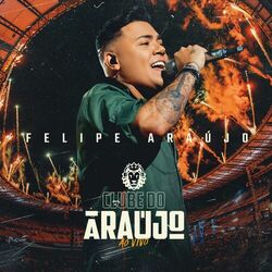 Felipe Araújo – Clube Do Araújo (Ao Vivo) 2022 CD Completo