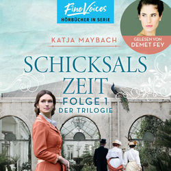 Schicksalszeit - Schicksals-Trilogie, Band 1 (ungekürzt)