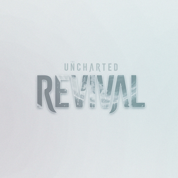 The Uncharted - Revival [single] (2018)