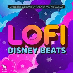 Lofi Disney Beats : Chill Renditions of Disney Movie Songs