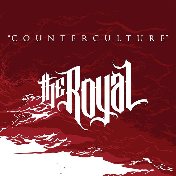 The Royal - Counterculture [single] (2017)