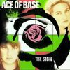 Ace Of Base - The Sign