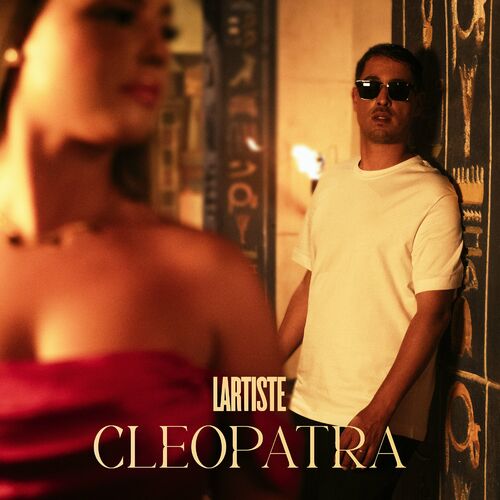 Cleopatra - Lartiste