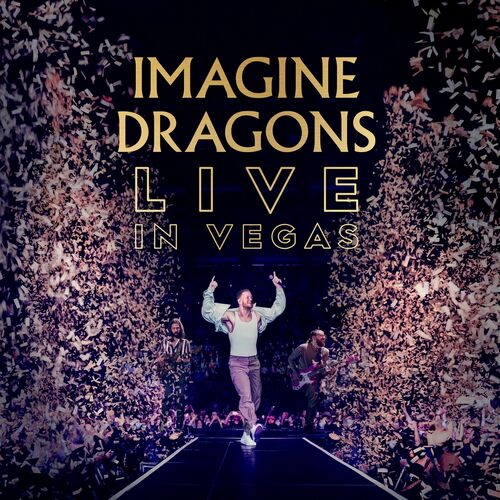 Imagine Dragons Live in Vegas - Imagine Dragons