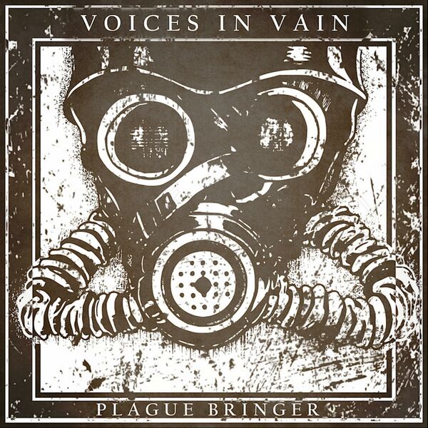 Voices in Vain - Plague Bringer [single] (2019)