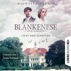 Blankenese - Zwei Familien - Licht und Schatten (Ungekürzt) Audiobook