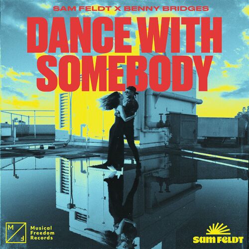 Dance With Somebody - Sam Feldt