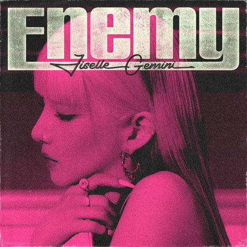 Jiselle – Enemy (feat. GEMINI) – Single
