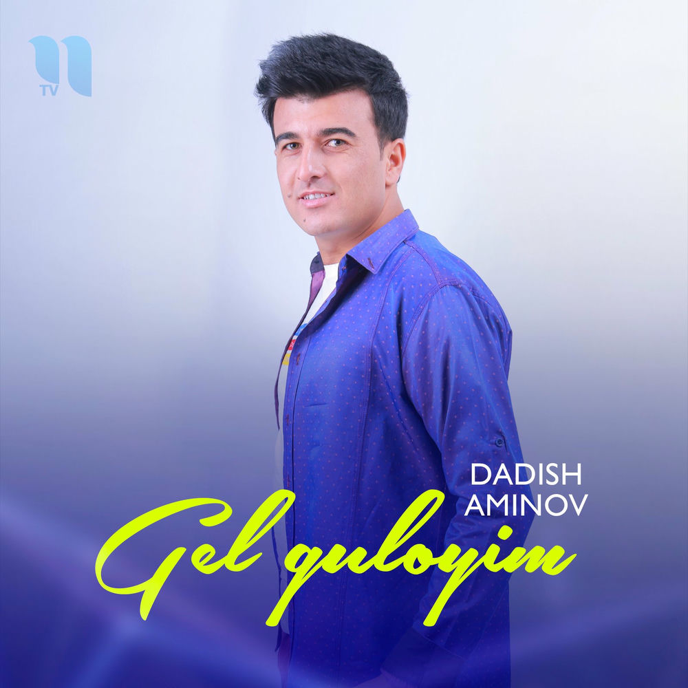 Dadish Aminov - Gel Guloyim
