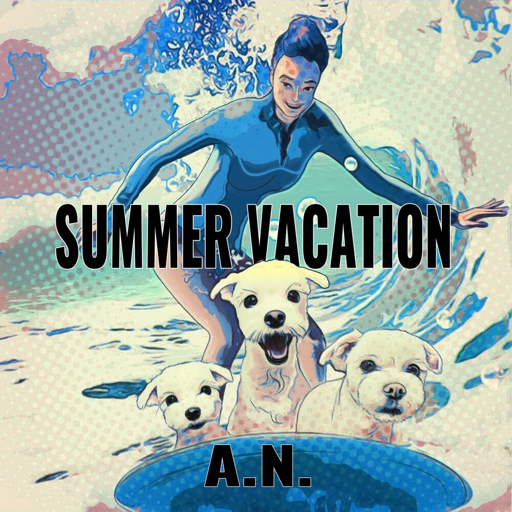 A.N. – SUMMER VACATION – Single