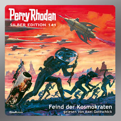 Feind der Kosmokraten - Perry Rhodan - Silber Edition 141 (Ungekürzt) Audiobook