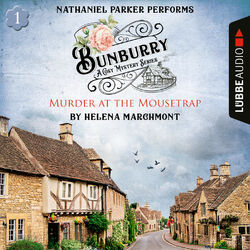 Murder at the Mousetrap - Bunburry - A Cosy Mystery Series, Episode 1 (Unabridged)
