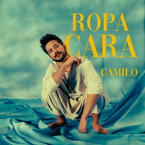 Ropa Cara - Camilo