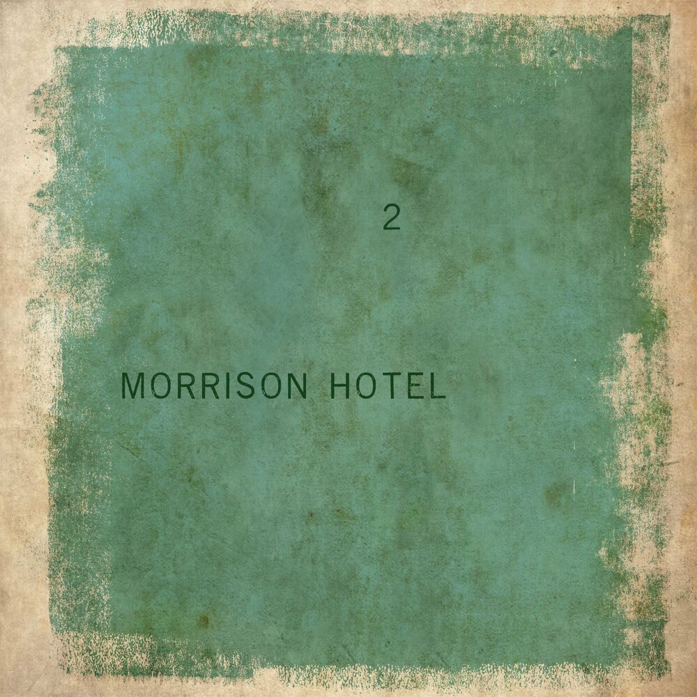 Morrison Hotel – 2