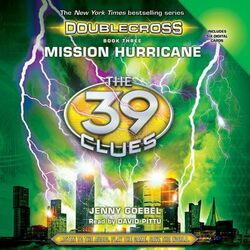 Mission Hurricane - The 39 Clues: Doublecross, Book 3 (Unabridged)