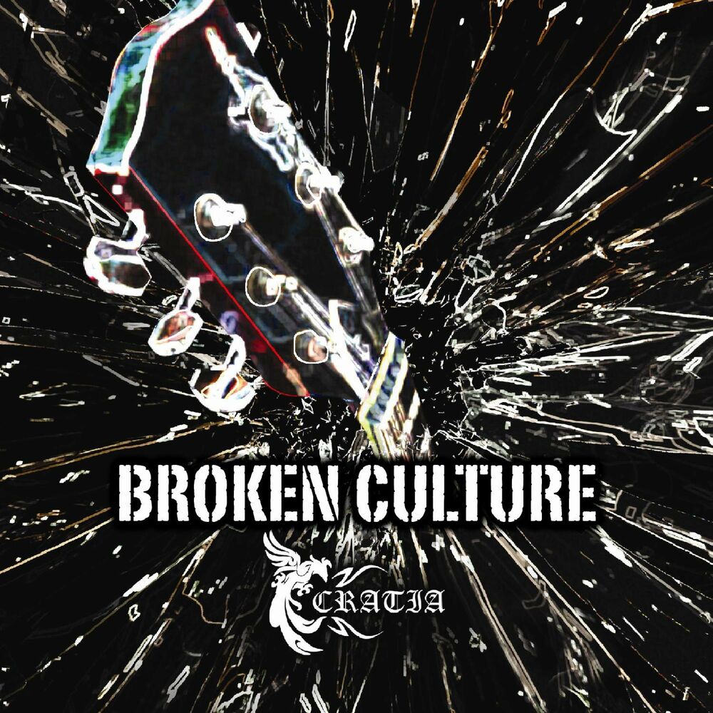 Cratia – Broken Culture