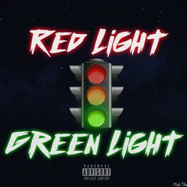 Yung Chuck Red Light Green Light Lyrics And Songs Deezer