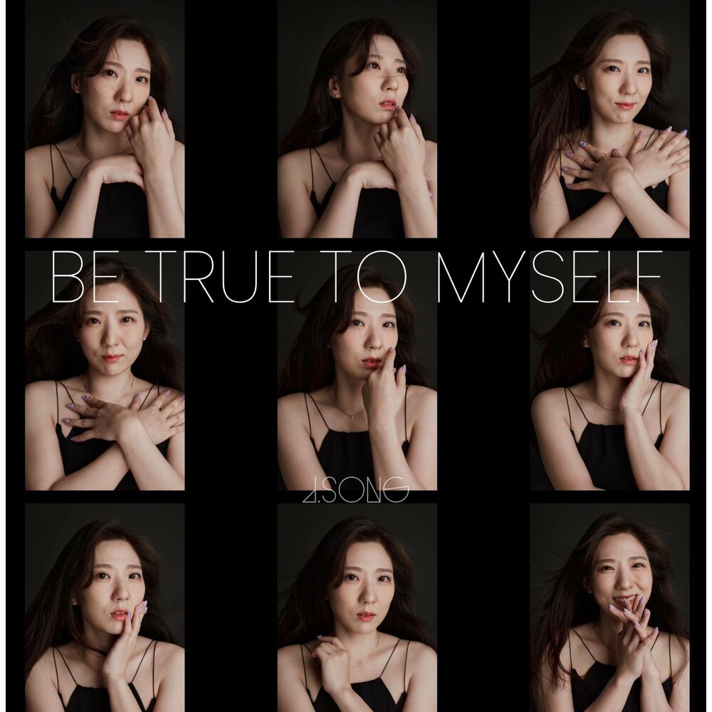 J.Song – Be true to myself – Single