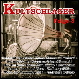 Various Artists Kultschlager Folge 3 Lyrics And Songs Deezer