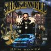 SHAKEWELL - Dem Bonez