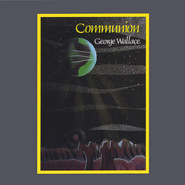 George Wallace - Communion