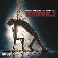 Bildergebnis fÃ¼r Various Artists - Deadpool 2 (Original Motion Picture Soundtrack)