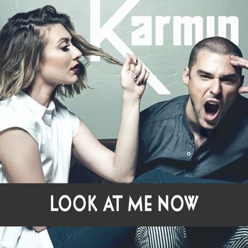 Karmin Look At Me Now Listen With Lyrics Deezer