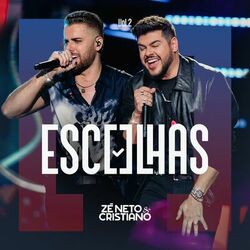 Download Zé Neto & Cristiano - Escolhas, Vol. 2 (Ao Vivo) 2023